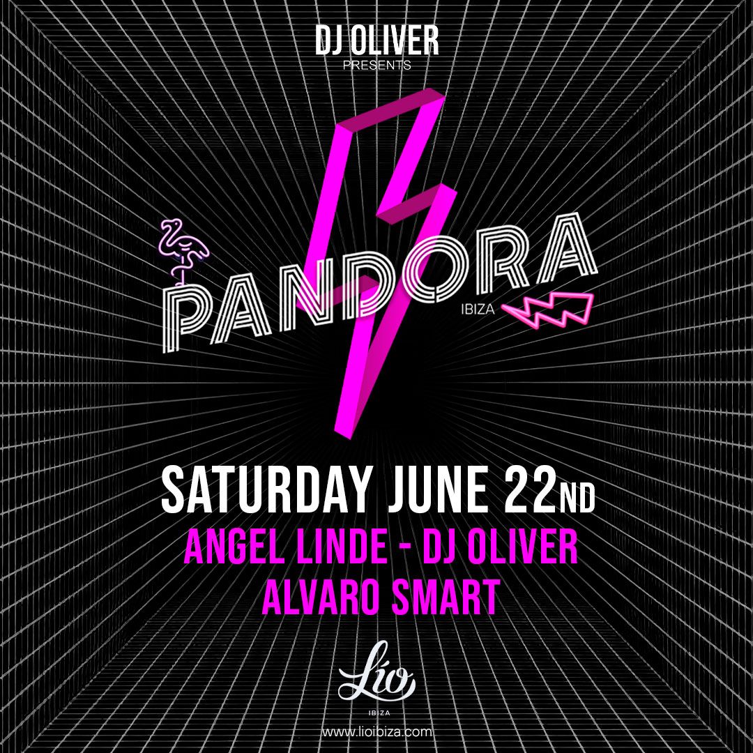 Pandora June 22 at Lío Ibiza