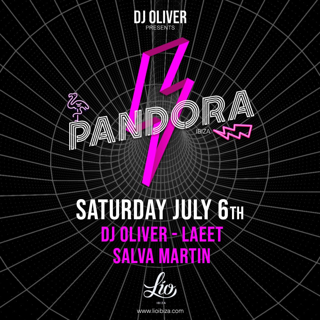 Pandora July 6 at Lío Ibiza