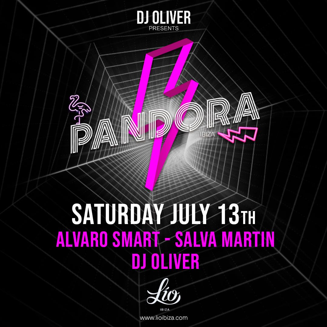 Pandora July 13 at Lío Ibiza