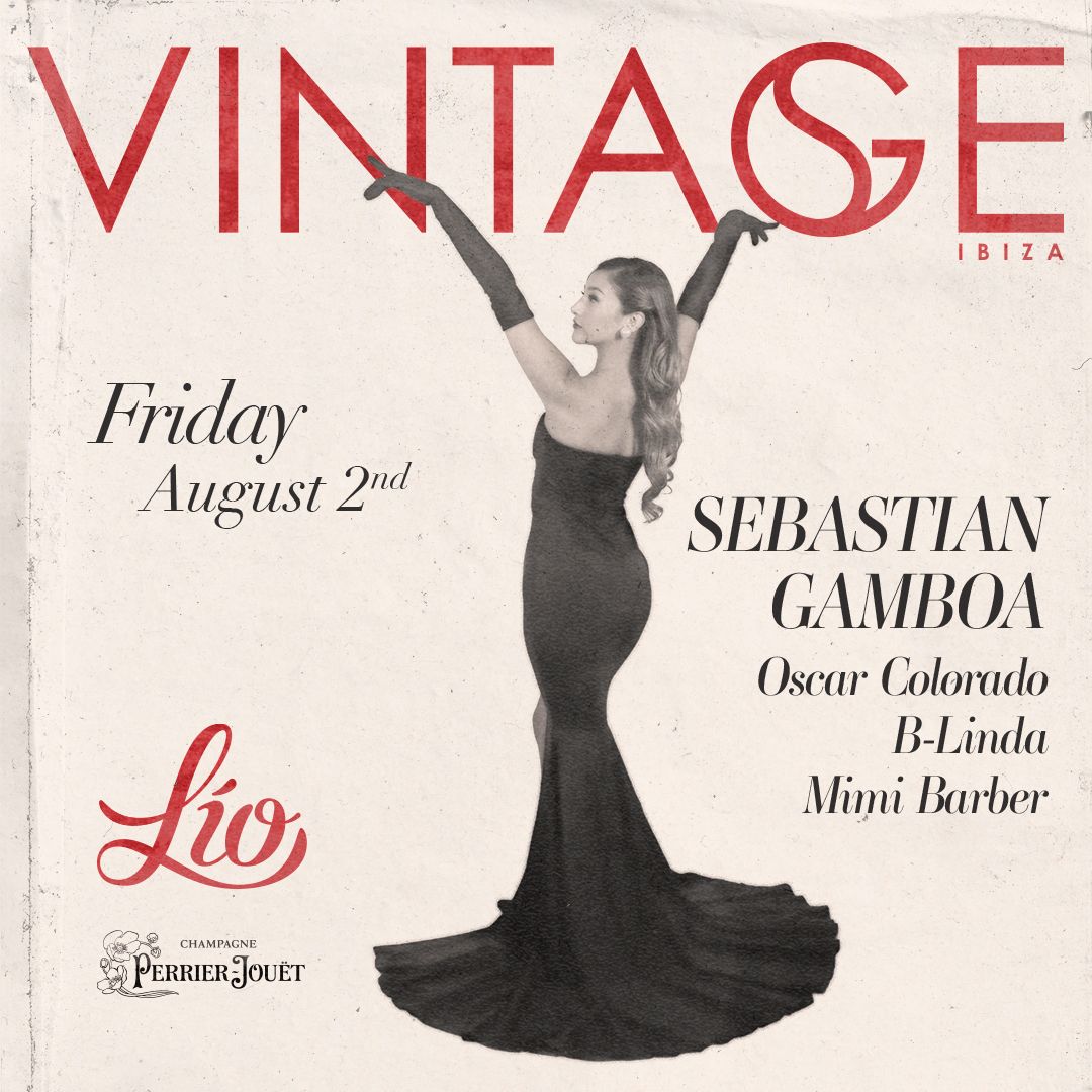 Vintage August 2 at Lío Ibiza