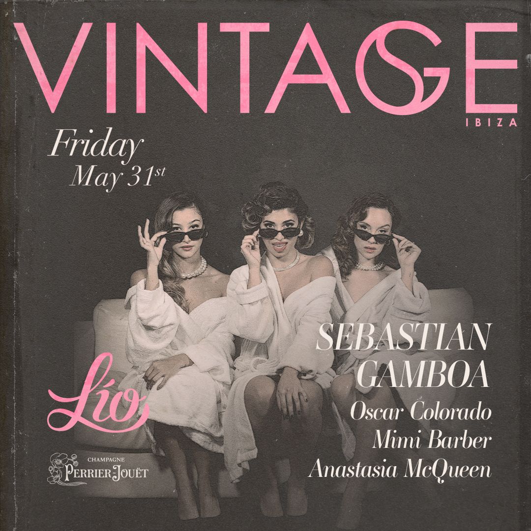 Vintage May 31 at Lío Ibiza