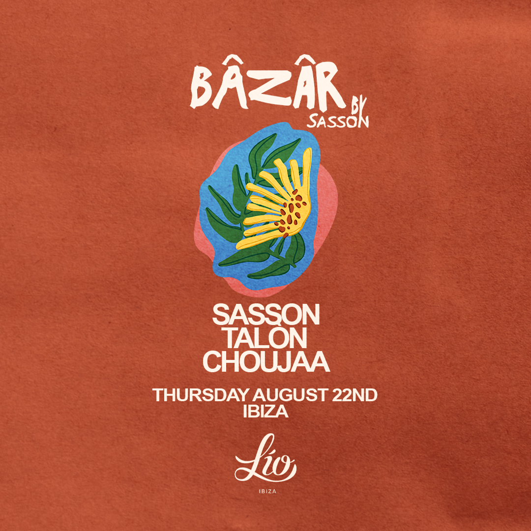 Bâzâr August 22 at Lío Ibiza