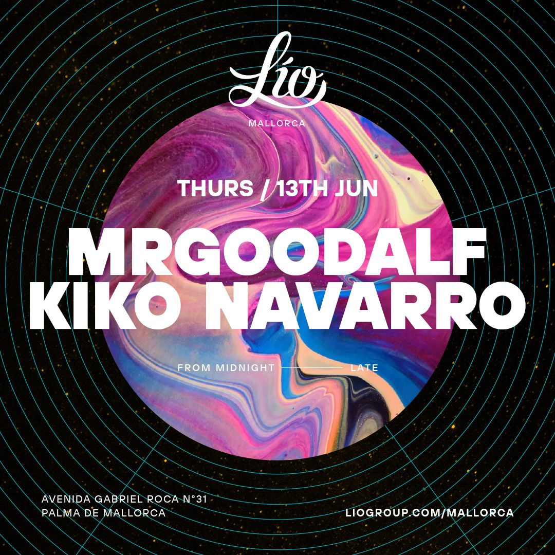 MRGOODALF event June 13 at Lío Mallorca