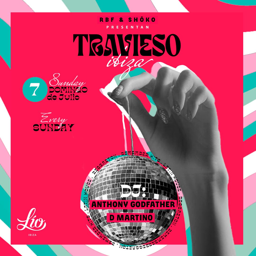 Travieso event July 7 at Lío Ibiza