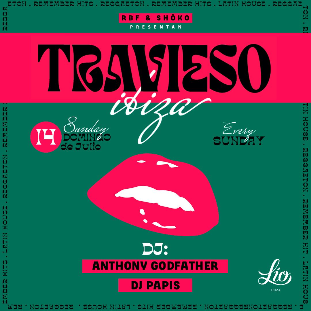 Travieso event July14 at Lío Ibiza