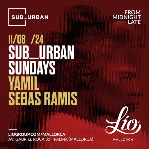 SUB_URBAN August 11 at Lío Mallorca