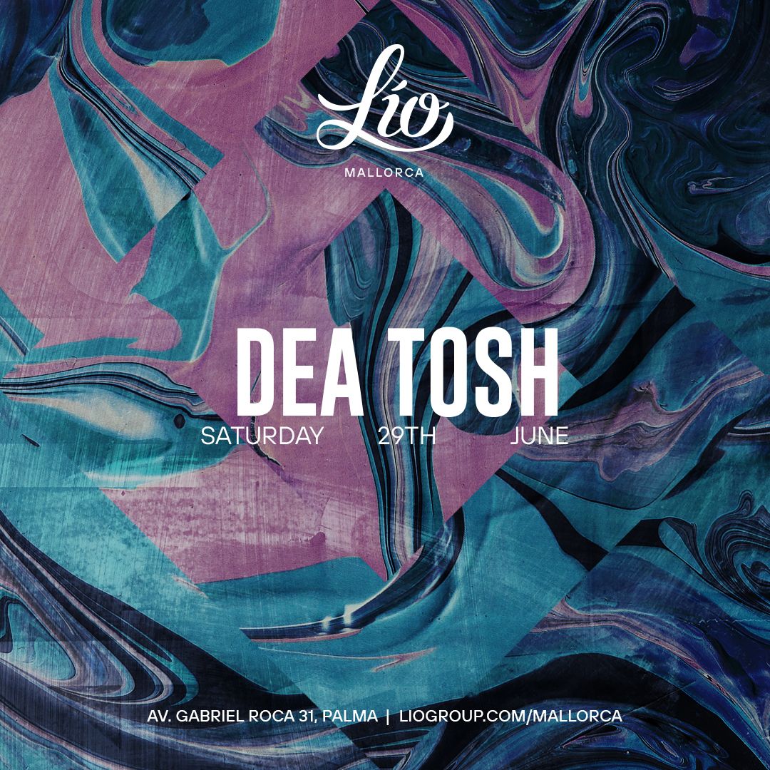 Dea Tosh June 29 at Lío Mallorca