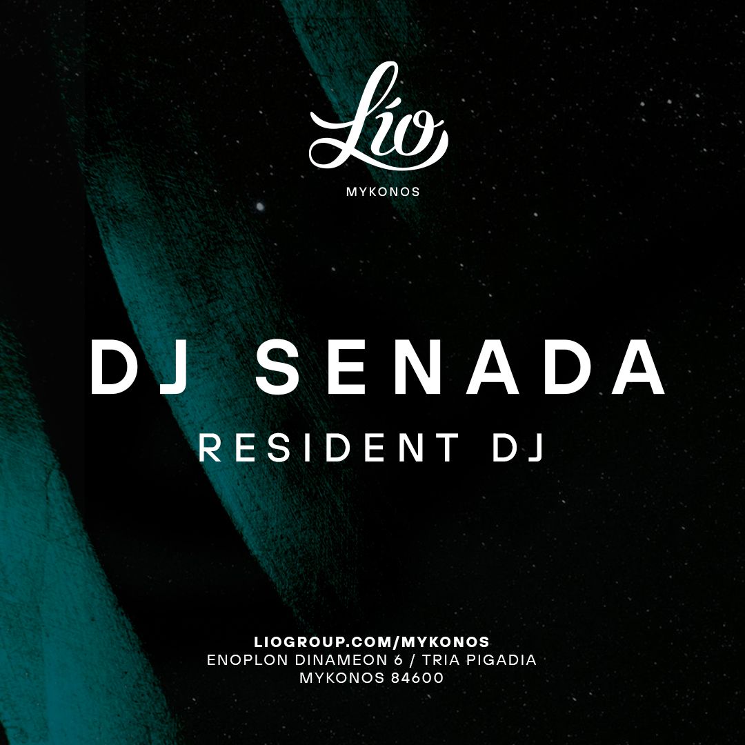 Dj Senada at Lío Mykonos