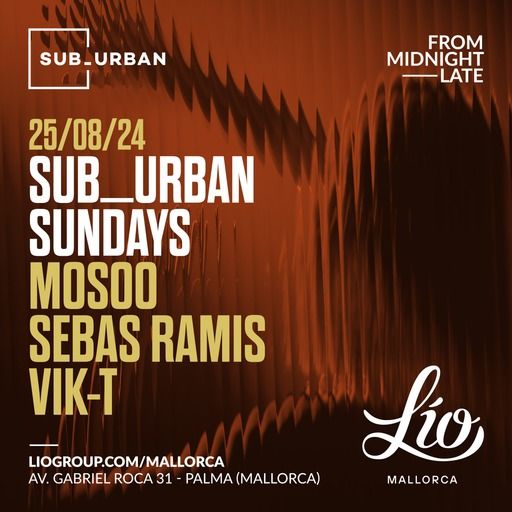 SUB_URBAN August 25 at Lío Mallorca