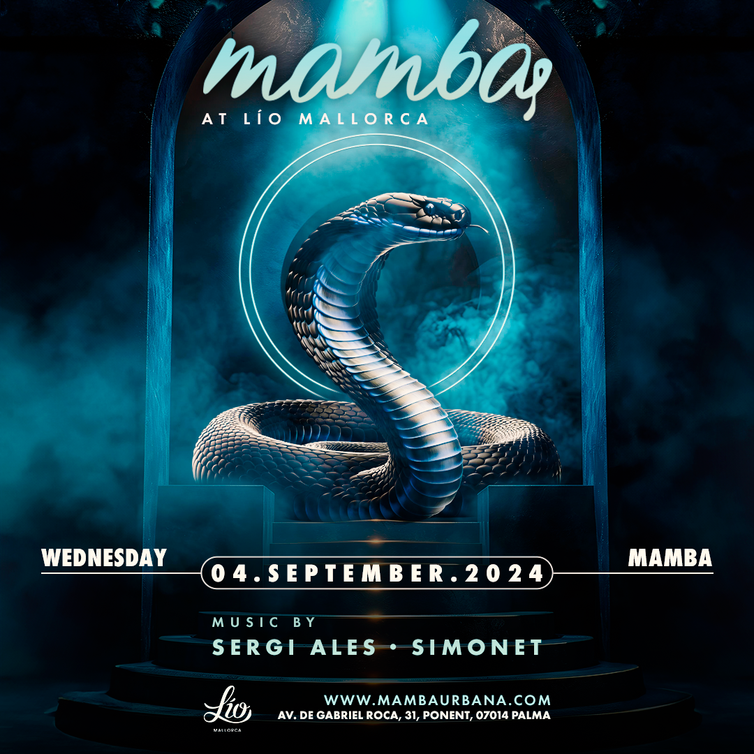 Mamba at Lío Mallorca September 4